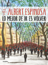 Cover image for Lo mejor de ir es volver